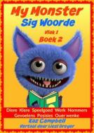 Ebook My Monster - Sig Woorde - Vlak 1 Boek 2 di Kaz Campbell edito da KC Global Enterprises Pty Ltd