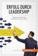 Ebook Erfolg durch Leadership di Bertrand de Witte edito da 50Minuten.de