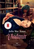 Ebook Vladimir di Julia May Jonas edito da La nave di Teseo