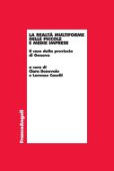 Ebook La realtà multiforme delle piccole e medie imprese. Il caso della provincia di Genova di AA. VV. edito da Franco Angeli Edizioni