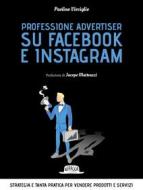 Ebook Professione advertiser su Facebook e Instagram di Paolino Virciglio edito da Dario Flaccovio Editore