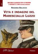 Ebook Vita e indagini del Maresciallo Luzzo di Rosanna Balocco edito da 0111 Edizioni