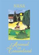 Ebook Animal im Traumland di Nana Nana edito da Books on Demand