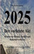 Ebook 2025 - Der vorletzte Akt di Joachim Sonntag edito da Books on Demand