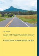 Ebook Land of friendliness and beauty di Jan Kronsell edito da Books on Demand
