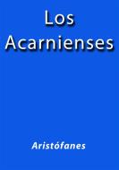 Ebook Los Acarnienses di Aristófanes edito da Aristófanes