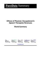 Ebook Offices of Physical, Occupational & Speech Therapists Revenues World Summary di Editorial DataGroup edito da DataGroup / Data Institute