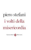 Ebook I volti della misericordia di Piero Stefani edito da Carocci editore S.p.A.