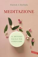 Ebook Meditazione di Patrick J. Harbula edito da Vallardi