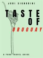 Ebook Taste of... Uruguay di Juri Signorini edito da Kitabu