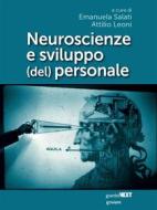 Ebook Neuroscienze e sviluppo (del) personale di Maria Emanuela Salati, Attilio Leoni edito da goWare & Guerini Next