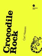 Ebook Crocodile rock di Carl Hiaasen edito da MERIDIANO ZERO