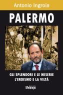 Ebook Palermo di Ingroia Antonio edito da Melampo Editore