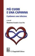 Ebook Più cuori e una capanna. di Pierfrancesco Arces, Ugo Mattei, Anna Lorenzetti edito da Giappichelli Editore
