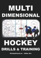 Ebook Multidimensional Hockey Drills and Training di Jukka Aro edito da Books on Demand