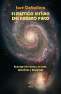 Ebook El místico influjo del número puro di José Caballero edito da Virtual Ediciones