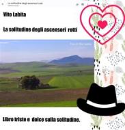 Ebook La solitudine degli ascensori rotti di labita vito edito da Vito Labita