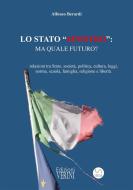 Ebook Lo Stato "Sinistro": quale futuro? di Alfonso Berardi edito da Alfonso Berardi