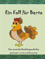 Ebook Ein Fall für Berta di Gertrud Harzenetter edito da Books on Demand