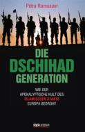 Ebook Die Dschihad Generation di Petra Ramsauer edito da Styria Verlag
