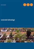 Ebook Levende teknologi di Ove Loland edito da Books on Demand
