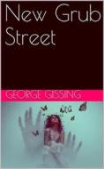 Ebook New Grub Street di George Gissing edito da iOnlineShopping.com