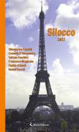 Ebook Silocco 2017 di Autori Vari edito da Aletti Editore
