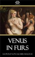 Ebook Venus in Furs di Leopold von Sacher, Masoch edito da Perennial Press