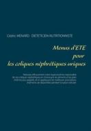 Ebook Menus d&apos;été pour les coliques néphrétiques uriques di Cédric Menard edito da Books on Demand