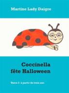 Ebook Coccinella fête Halloween di Martine Lady Daigre edito da Books on Demand