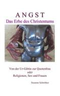 Ebook Angst - Das Erbe des Christentums di Susanne Schnittker edito da Books on Demand