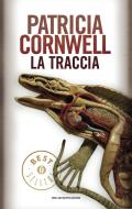 Ebook La traccia di Cornwell Patricia edito da Mondadori