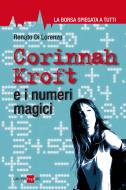 Ebook Corinna Kroft e i numeri magici di Renato Di Lorenzo edito da IlSole24Ore Publishing and Digital