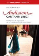 Ebook Audizioni per cantanti lirici di Eleonora Pacetti edito da Edizioni Curci
