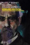 Ebook Edmund Husserl di Rudolf Bernet, Iso Kern, Eduard Marbach edito da PGreco