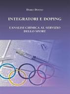 Ebook Integratori e Doping. L’analisi chimica al servizio dello sport di Dario Donno edito da Youcanprint