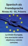 Ebook La Unión Europea di Gabriele Eckhardt edito da Books on Demand