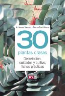 Ebook 30 plantas crasas di A. Massa Saluzzo, Carme Farré Arana edito da De Vecchi