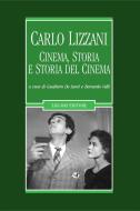 Ebook Carlo Lizzani di Gualtiero De Santi, Bernardo Valli edito da Liguori Editore