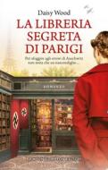 Ebook La libreria segreta di Parigi di Daisy Wood edito da Newton Compton Editori