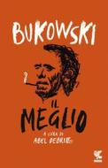Ebook Il meglio di Charles Bukowski edito da Guanda
