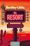 Ebook The resort di Bentley Little edito da VALLECCHI-FIRENZE