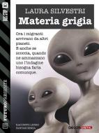 Ebook Materia grigia di Laura Silvestri edito da Delos Digital