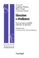 Ebook Educazione e cittadinanza. Verso un nuovo modello culturale ed educativo di AA. VV. edito da Franco Angeli Edizioni