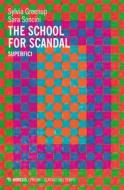 Ebook The School for Scandal di Sylvia Greenup, Sara Soncini edito da Mimesis Edizioni