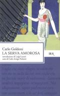 Ebook La serva amorosa di Goldoni Carlo edito da BUR