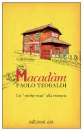 Ebook Macadàm di Paolo Teobaldi edito da Edizioni e/o