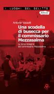 Ebook Una scodella di busécca per il commissario Mezzasalma di Antonio Vasselli edito da Robin Edizioni
