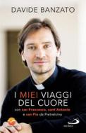 Ebook I miei viaggi del cuore di Banzato Davide edito da San Paolo Edizioni