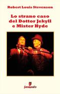 Ebook Lo strano caso del Dottor Jekill e Mister Hyde di Robert Louis Stevenson edito da Fermento